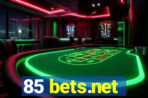 85 bets.net